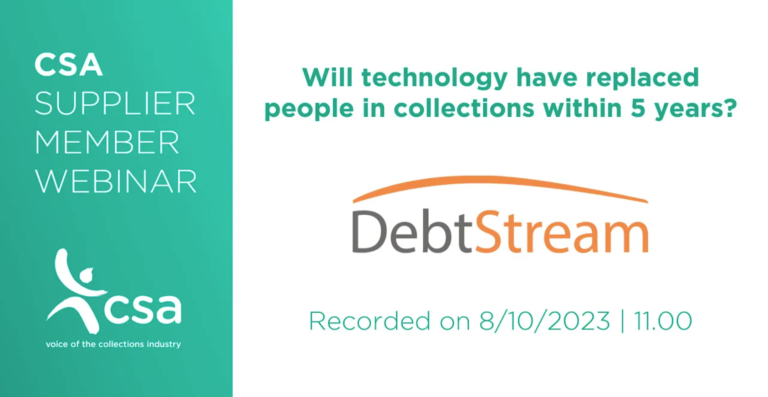 CSA DebtStream webinar October 2023 - Will technology have replaced people in collections within 5 years